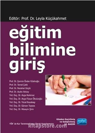 Eğitim Bilimine Giriş / Prof. Dr. Leyla Küçükahmet