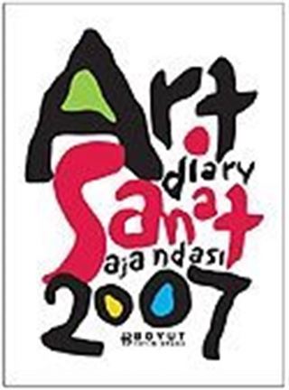 Sanat Ajandası / Art Diary 2007