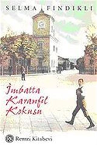 İmbatta Karanfil Kokusu