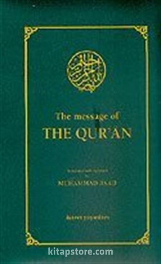 The Message Of The Qur'an (Küçük Boy İngilizce)