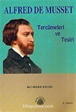 Alfred De Musset Tercümeleri ve Tesiri