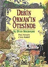 Derin Orman'ın Ötesinde / Uç Diyar Maceraları 1. Kitap