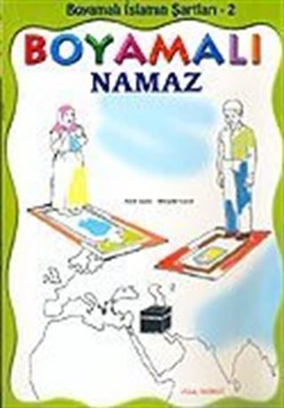 Boyamalı Namaz / İslamın Şartları 2