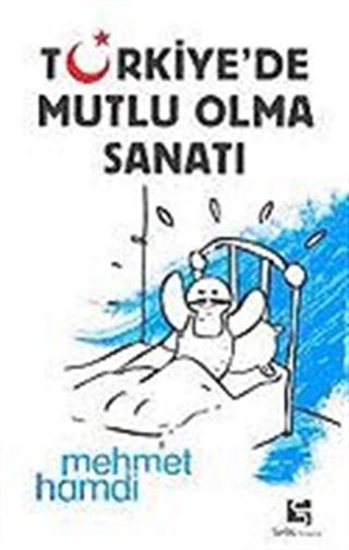 Türkiye'de Mutlu Olma Sanatı