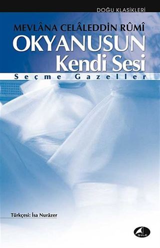 Okyanusun Kendi Sesi / Seçme Gazeller