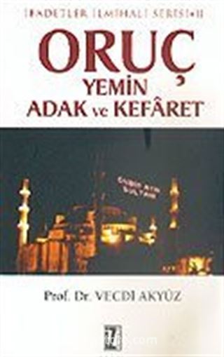 Oruç, Yemin, Adak ve Kefaret