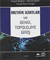 Metrik Uzaylar ve Genel Topolojiye Giriş