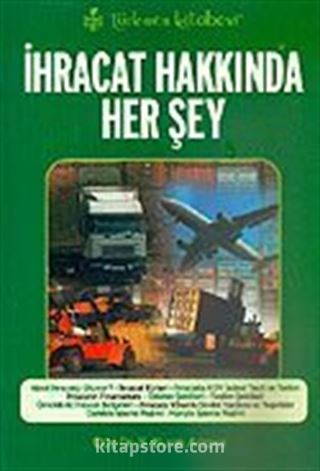 İhracat Hakkında Her şey