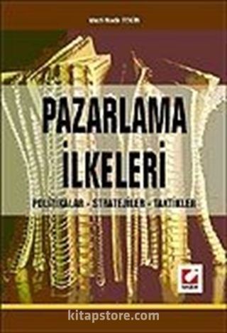 Pazarlama İlkeleri Politikalar - Stratejiler - Taktikler