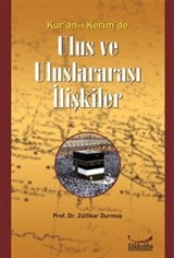 Kur'an-ı Kerim'de Ulus ve Uluslararası İlişkiler