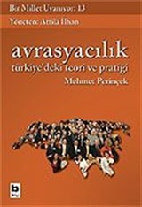 Bir Millet Uyanıyor! 13 / Avrasyacılık Türkiye'deki Teori ve Pratiği