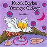 Küçük Baykuş Yüzmeye Gidiyor / Orman Masalları