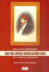 Sultan İkinci Abdülhamid Han Yabancıların Kaleminden