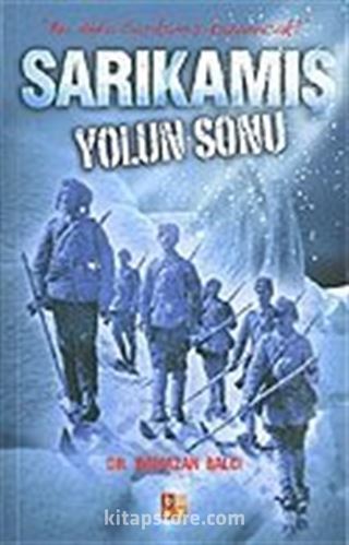 Sarıkamış Yolun Sonu