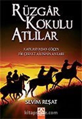 Rüzgar Kokulu Atlılar