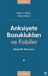 Anksiyete Bozuklukları ve Fobiler