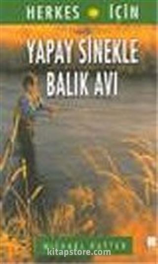 Yapay Sinekle Balık Avı