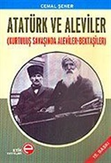 Atatürk ve Aleviler / Kurtuluş Savaşında Aleviler-Bektaşiler