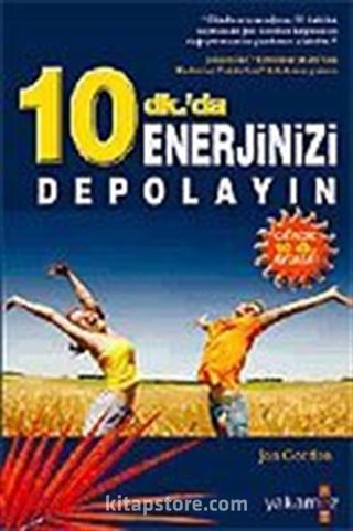 10 dak.'da Enerjinizi Depolayın