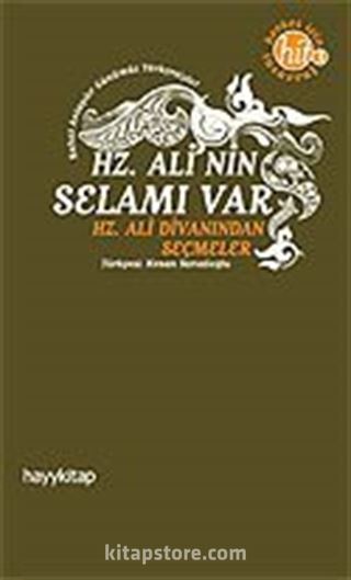 Hz. Ali'nin Selamı Var / Hz. Ali'nin Divanından Seçmeler