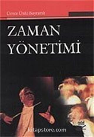 Zaman Yönetimi / Ünver Ünlü Bayramlı