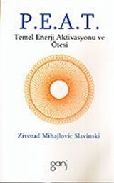 P.E.A.T. Temel Enerji Aktivasyonu ve Ötesi