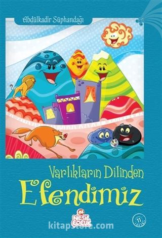 Varlıkların Dilinden Efendimiz