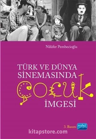 Türk ve Dünya Sinemasında Çocuk İmgesi