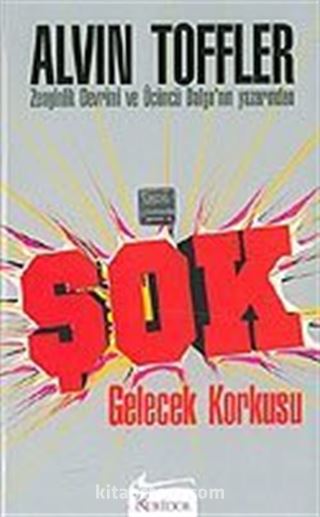 Şok / Gelecek Korkusu