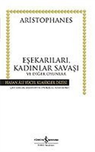 Eşekarıları, Kadınlar Savaşı ve Diğer Oyunlar (Ciltli)