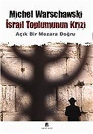 İsrail Toplumunun Krizi