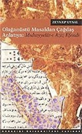 Muhayyelat-ı Aziz Efendi / Olağanüstü Masaldan Çağdaş Anlatıya