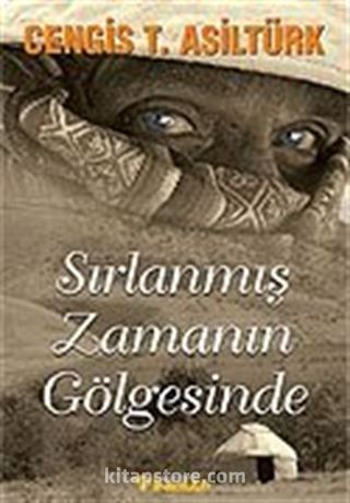 Sırlanmış Zamanın Gölgesinde