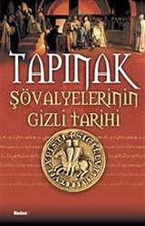 Tapınak Şövalyelerinin Gizli Tarihi