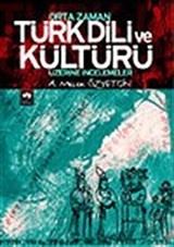 Orta Zaman Türk Dili ve Kültürü Üzerine İncelemeler