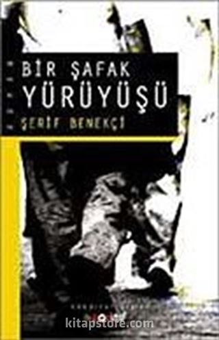 Bir Şafak Yürüyüşü