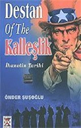 Destan Of The Kalleşlik / İhanetin Tarihi