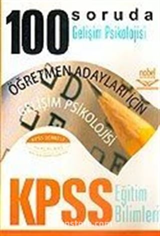 100 Soruda Gelişim Psikolojisi / Eğitim Bilimleri KPSS