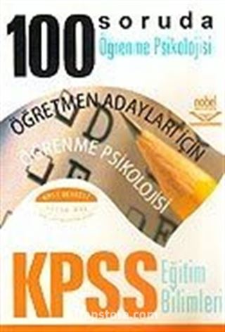 100 Soruda Öğrenme Psikolojisi / Eğitim Bilimleri KPSS