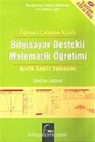 Bilgisayar Destekli Matematik Öğretimi Öğrenci Çalışma Kitabı