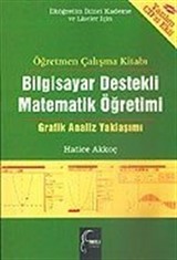 Bilgisayar Destekli Matematik Öğretimi Öğretmen Çalışma Kitabı