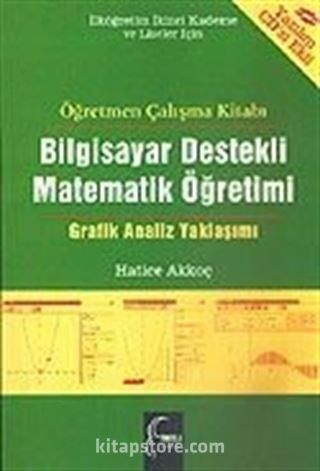 Bilgisayar Destekli Matematik Öğretimi Öğretmen Çalışma Kitabı