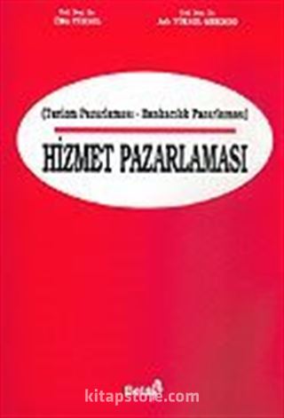 Hizmet Pazarlaması / Turizm Pazarlaması-Bankacılık Pazarlaması