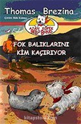 Ajan Köpek Bello Bond / Fok Balıklarını Kim Kaçırıyor