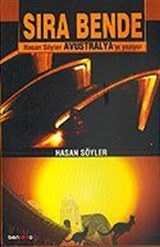 Sıra Bende / Hasan Söyler Avustralya'yı Yazıyor