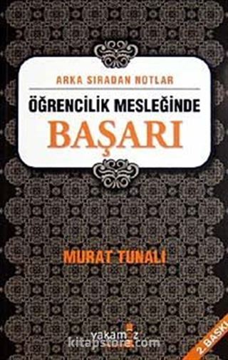 Arka Sıradan Notlar / Öğrencilik Mesleğinde Başarı