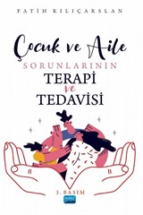 Çocuk ve Aile Sorunlarının Terapi İle Tedavisi