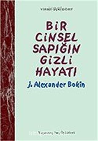 Bir Cinsel Sapığın Gizli Hayatı