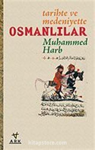 Osmanlılar / Tarihte ve Medeniyette