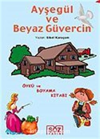 Ayşegül ve Beyaz Güvercin